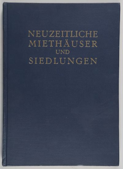 Neuzeitliche Miethäuser und Siedlungen (Modern Appartment Buildings and Settlements)