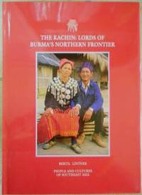 Kachin: Lords of Burma's Northern Frontier, The