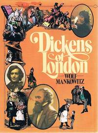 Dickens Of London by Mankowitz Wolf - 1977