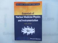 Essentials of Nuclear Medicine Physics and Instrumentation