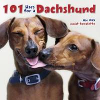 101 Uses for a Dachshund