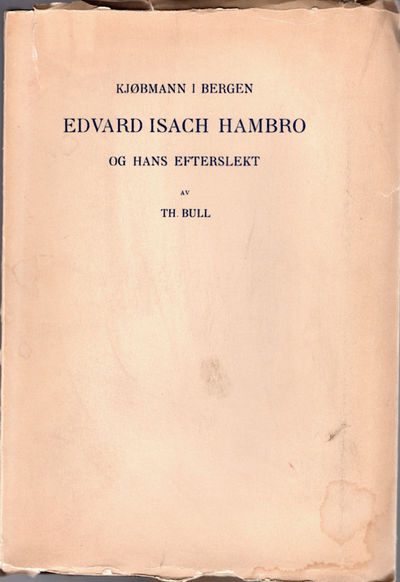 Kjøbmann i Bergen Edvard Isach Hambro og hans…