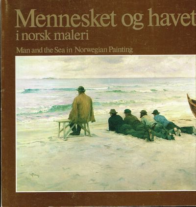 Mennesket og havet i norsk maleri. Man and Sea in…