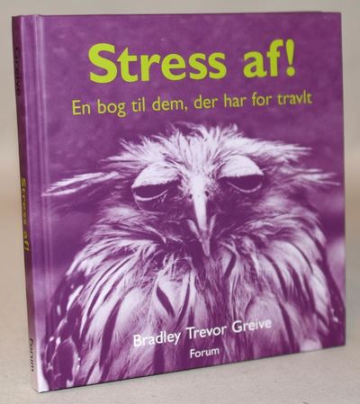 Stress af! -  en bog til dem, der har for travlt.