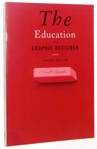 The Education of a Graphic Designer by Heller, Steven; James Victore - 1998