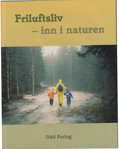 Friluftsliv - inn i naturen.