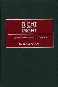 Right Backed by Might: The International Air Force Concept