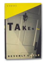 Taken In: A Novel