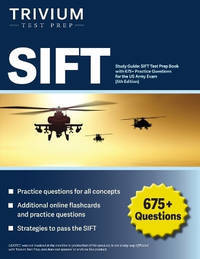 SIFT Study Guide: SIFT Test Prep Book with 675+ Practice Questions for the US Army Exam [5th...