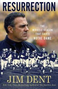 Resurrection : The Miracle Season That Saved Notre Dame
