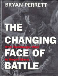 THE CHANGING FACE OF  BATTLE    from Teutoburger Wald to Desert Storm