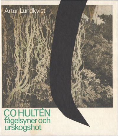 C O HULTÉN FÅGELSYNER OCH URSKOGSHOT.