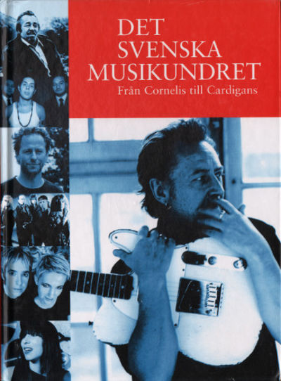 DET SVENSKA MUSIKUNDRET. Från Cornelis till…