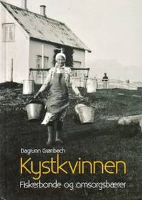 Kystkvinnen. Fiskerbonde og omsorgsbærer