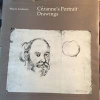 CEZANNE'S PORTRAIT DRAWINGS