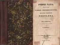 SVENSK FLORA, INNEFATTANDE SVERIGES PHANEROGAMVEXTER; med en kort, förberedande växtlära. För...