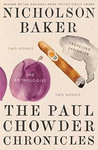 The Paul Chowder Chronicles: The Anthologist