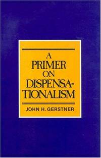 A Primer on Dispensationalism