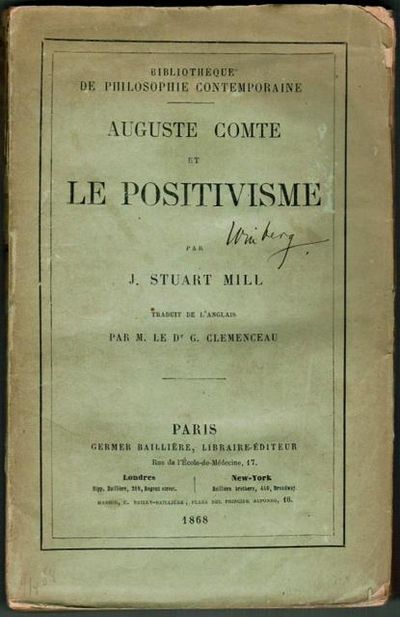 Auguste Comte et le Positivisme.