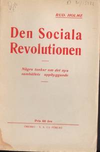 Den sociala revolutionen. Några tankar om det nya…
