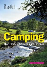 Time Out Camping: Our Favourite Sites in Britain