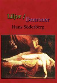 Liljor/Demoner. En skådespelarskas äventyr - en…