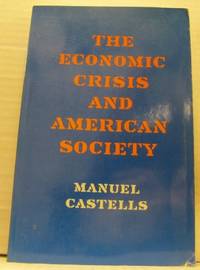 The Economic Crisis and American Society.