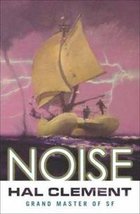 Noise by Hal Clement - 2003