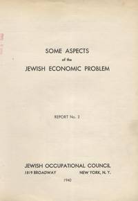REPORTS OF THE JEWISH OCCUPATIONAL COUNCIL: NO. 2, 3, 5, 6.