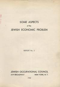 REPORTS OF THE JEWISH OCCUPATIONAL COUNCIL: NO. 2, 3, 5, 6