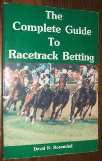 image of The Complete Guide to Racetrack Betting