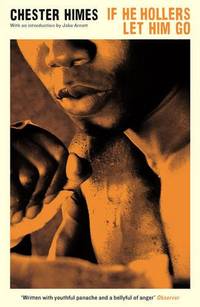 image of If He Hollers Let Him Go (Serpent's Tail Classics)