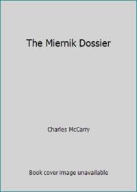 The Miernik Dossier