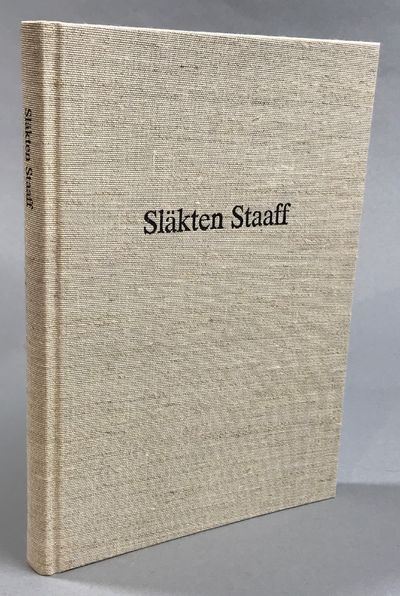 Släkten Staaff i 350 år. [Utg. av Staaffska…