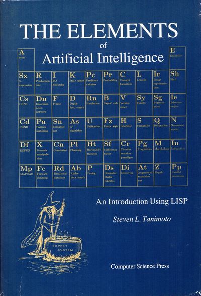 Elements of Artificial Intelligence: Introduction Using LISP (Principles of computer science series)