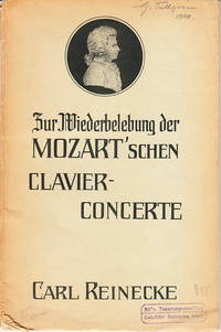 Zur Wiederbelebung der Mozart’schen Clavier-Concerte. Ein Wort der Anregung an die...