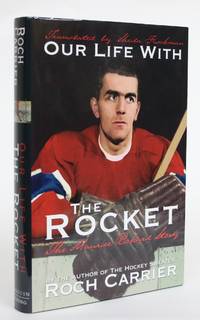 image of Our Life With the Rocket: The Maurice Richard Story
