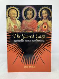Sacred Gaze: Religious Visual Culture in Theory and Practice