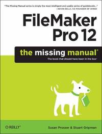 FileMaker Pro 12: the Missing Manual