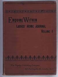 Enquire Within, Ladies&#039; Home Journal, Vol. I, October 11th 1890 to April 4th 1891, inclusive de not given - 1891