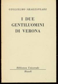 I DUE GENTILUOMINI DI VERONA de Shakespeare Gugliemo - 1963