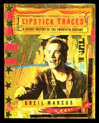image of Lipstick Traces: A Secret History of the Twentieth Century