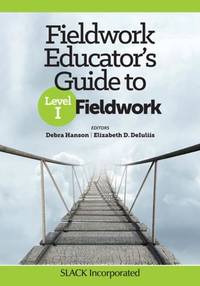 Fieldwork Educator's Guide to Level I Fieldwork
