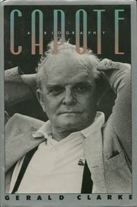 Capote, A Biography by [Capote, Truman], Gerald Clarke - 1988