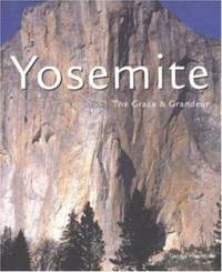 Yosemite : The Grace and Grandeur