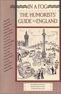 In a Fog : The Humorists' Guide to England