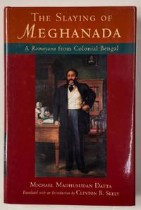 The Slaying of Meghanada: A Ramayana from Colonial Bengal