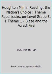 Houghton Mifflin Reading: the Nation's Choice : Theme Paperbacks, on-Level Grade 3. 1 Theme 1 -...