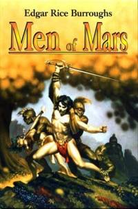 image of Men of Mars: A Fighting Man of Mars, Swords of Mars, and Synthetic Men of Mars (Barsoom #7, 8,_9)