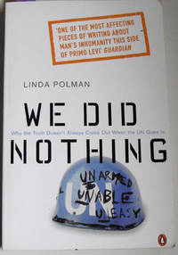 cover of We Did Nothing: Why the Truth Doesn't Always Come Out When the UN Goes In
